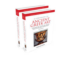 A Companion to Greek Art - Blackwell Companions to the Ancient World (Hardback)