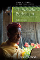 Theravada Buddhism – Continuity, Diversity, and Identity (Hardback)