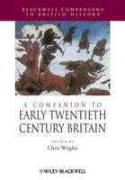 A Companion to Early Twentieth-Century Britain - Blackwell Companions to British History (Paperback)