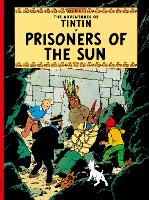 Prisoners of the Sun - The Adventures of Tintin (Paperback)