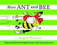 More Ant and Bee - Ant and Bee (Hardback)