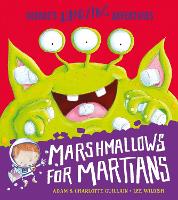 Marshmallows for Martians - George's Amazing Adventures (Paperback)