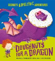 Doughnuts for a Dragon - George's Amazing Adventures (Paperback)