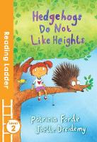 Hedgehogs Do Not Like Heights - Reading Ladder Level 2 (Paperback)