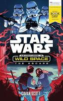 The Escape: A World Book Day title - Star Wars: Adventures in Wild Space (Paperback)