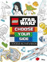 LEGO (R) Star Wars: Choose Your Side Doodle Activity Book - Lego (R) Star Wars (Paperback)