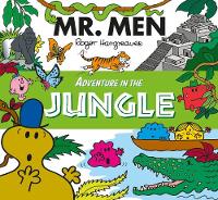 Mr. Men Adventure in the Jungle - Mr. Men and Little Miss Picture Books (Paperback)