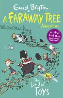 The Land of Toys: A Faraway Tree Adventure (Paperback)