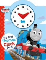 Thomas & Friends: My First Thomas Clock Book - My First Thomas Books (Board book)