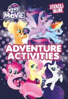 My Little Pony Movie: Activity Book with Stickers (Paperback)