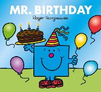 Mr. Birthday - Mr. Men & Little Miss Celebrations (Paperback)