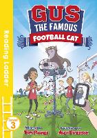 Gus the Famous Football Cat - Reading Ladder Level 3 (Paperback)