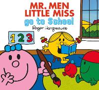 Mr. Men Little Miss go to School - Mr. Men & Little Miss Everyday (Paperback)
