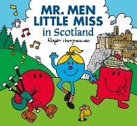 Mr. Men Little Miss in Scotland - Mr. Men & Little Miss Celebrations (Paperback)