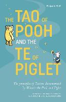 The Tao of Pooh & The Te of Piglet