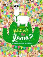 Where's the Llama?: A Search-and-Find Adventure (Paperback)