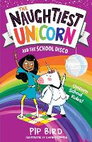 The Naughtiest Unicorn and the School Disco - The Naughtiest Unicorn series Book 3 (Paperback)