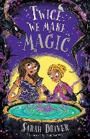 Twice We Make Magic - Once We Were Witches Book 2 (Paperback)