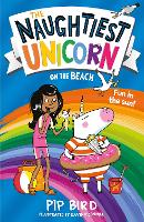 The Naughtiest Unicorn on the Beach - The Naughtiest Unicorn series Book 6 (Paperback)