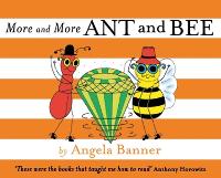 More and More Ant and Bee - Ant and Bee (Hardback)