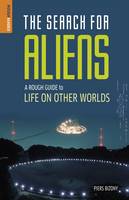 The Search for Aliens: A Rough Guide to Life on Other Worlds - Rough Guide to... (Paperback)