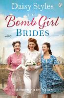 The Bomb Girl Brides: Is all really fair in love and war? - The Bomb Girls (Paperback)