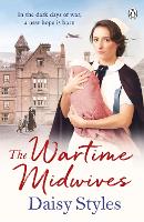 The Wartime Midwives - Wartime Midwives Series (Paperback)