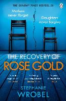 The Recovery of Rose Gold (Paperback)