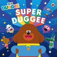 Hey Duggee: Super Duggee - Hey Duggee (Paperback)