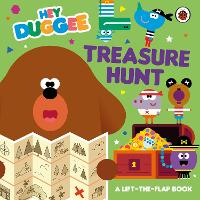 Hey Duggee: Treasure Hunt: A Lift-the-Flap Book - Hey Duggee (Board book)