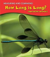 How Long Is Long?: Comparing Animals - Measuring and Comparing (Paperback)