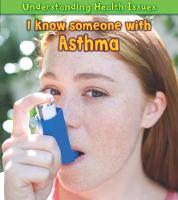 I Know Someone with Asthma - Understanding Health Issues (Hardback)