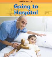 Going to Hospital - Read and Learn: Growing Up (Paperback)