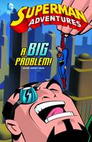 Big Problem, A - Superman Adventures (Hardback)