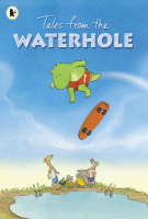 Tales from the Waterhole (Paperback)