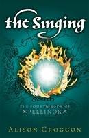 The Singing: The Fourth Book of Pellinor (Paperback)