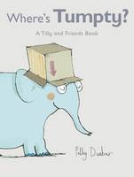 Where's Tumpty? - Tilly and Friends (Hardback)