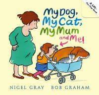 My Dog, My Cat, My Mum and Me! (Board book)