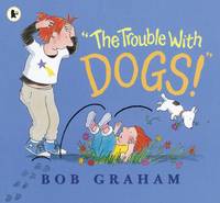 "The Trouble with Dogs!" (Paperback)