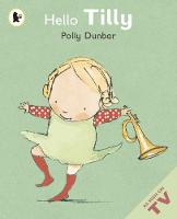 Hello Tilly - Tilly and Friends (Paperback)