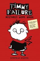 Timmy Failure: Mistakes Were Made - Timmy Failure (Paperback)