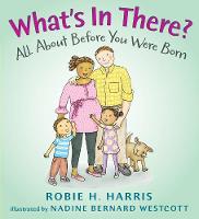 What's in There?: All About Before You Were Born (Hardback)
