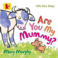 Are You My Mummy? - Baby Walker (Board book)
