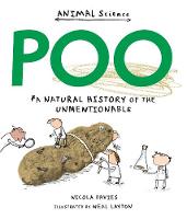Poo: A Natural History of the Unmentionable - Animal Science (Paperback)