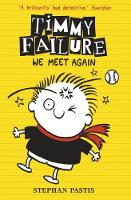Timmy Failure: We Meet Again - Timmy Failure (Paperback)