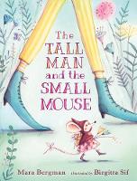 The Tall Man and the Small Mouse (Hardback)