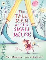 The Tall Man and the Small Mouse (Paperback)