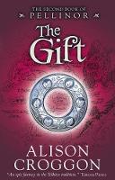 The Gift - The Five Books of Pellinor (Paperback)