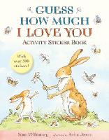 Guess How Much I Love You: Activity Sticker Book - Guess How Much I Love You (Paperback)