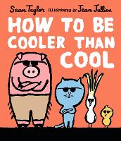 How to Be Cooler than Cool (Hardback)